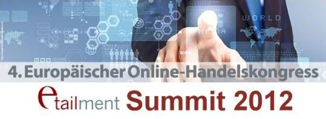 Bild: 4. Europäischer Online-Handelskongress – etailment Summit 2012